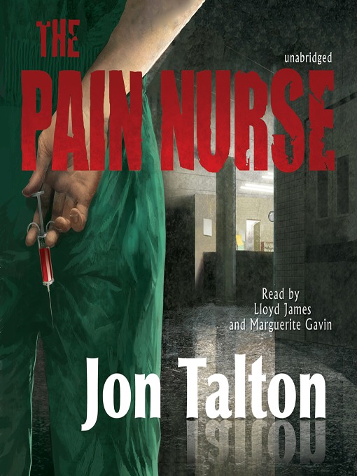 Title details for The Pain Nurse by Jon Talton - Available